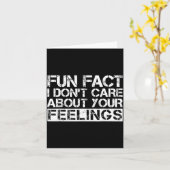 Fun Fact I Don't Care About Your Feelings Karte (Gelbe Blume)