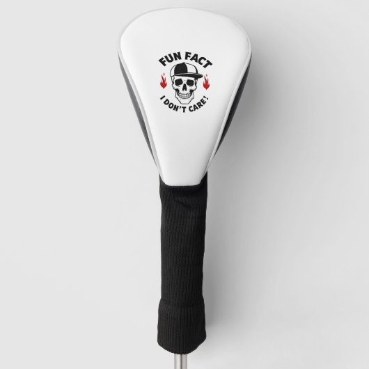 Fun Fact I Don't Care Funny Skeleton Saying (1) Golf Headcover (Vorderseite)