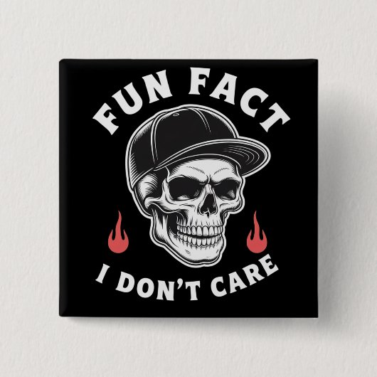 Fun Fact I Don't Care Funny Skeleton Saying Quote  Button (Vorderseite)