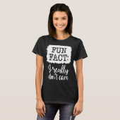 Fun Fact I Really Don’t Care, Sarcastic Quotes Fun T-Shirt (Vorne ganz)