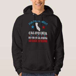 Fun Fakten über Kalifornien Kein Spaß mehr, wieder Hoodie