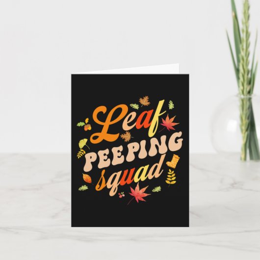 Fun Fall Saison Blätter Peeper Leaf Peeping Squad Karte (Vorderseite)