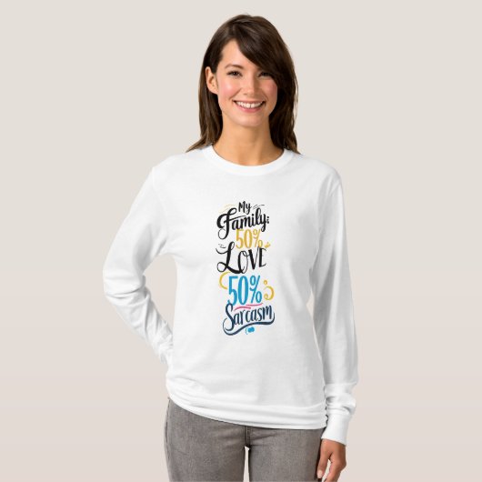 Fun Family Quote - "50% Liebe, 50% Sarcasm" T-Shirt (Vorne ganz)
