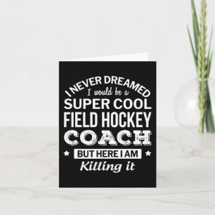 Fun Field Hockey Coach Geschenk Karte