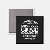Fun Field Hockey Coach Geschenk Magnet (Vorderseite/Rückseite)