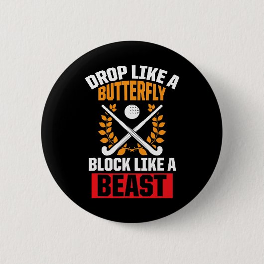 Fun Field Hockey Drop wie ein Schmetterlingsblock Button (Vorderseite)