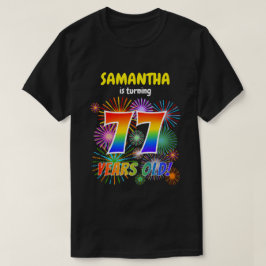 Fun Fireworks, Rainbow Look "77", 77. Geburtstag T-Shirt