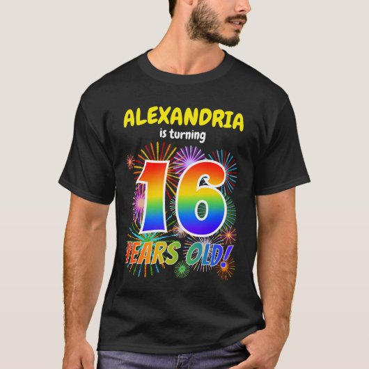 Fun Fireworks, Regenbogen-Look "16", 16. Geburtsta T-Shirt (Vorderseite)