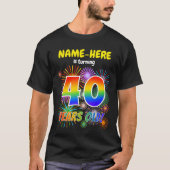 Fun Fireworks, Regenbogen-Look "40", 40. Geburtsta T-Shirt (Vorderseite)