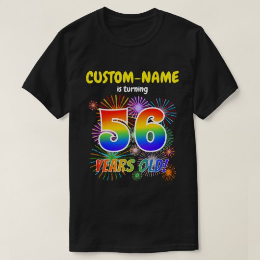 Fun Fireworks, Regenbogen Look "56", 56. Geburtsta T-Shirt (Design vorne)