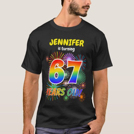 Fun Fireworks, Regenbogen Look "67", 67. Geburtsta T-Shirt (Vorderseite)