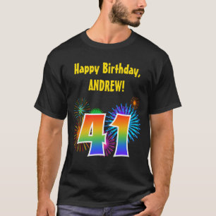 Fun Fireworks + Regenbogenmuster "41" Geburtstag # T-Shirt