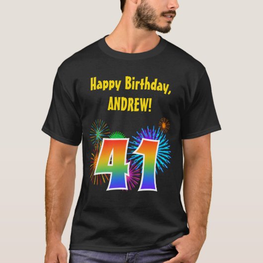 Fun Fireworks + Regenbogenmuster "41" Geburtstag # T-Shirt (Vorderseite)