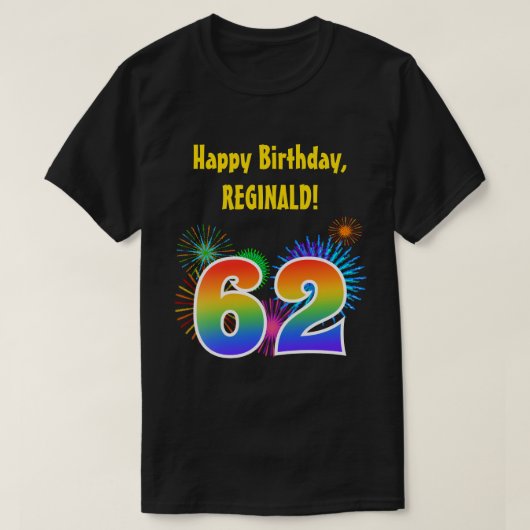 Fun Fireworks + Regenbogenmuster "62" Geburtstag # T-Shirt (Design vorne)