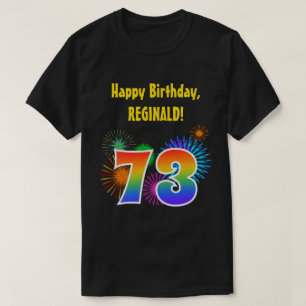 Fun Fireworks + Regenbogenmuster "73" Geburtstag # T-Shirt
