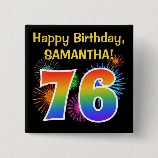 Fun Fireworks + Regenbogenmuster "76" Geburtstag # Button (Vorderseite)