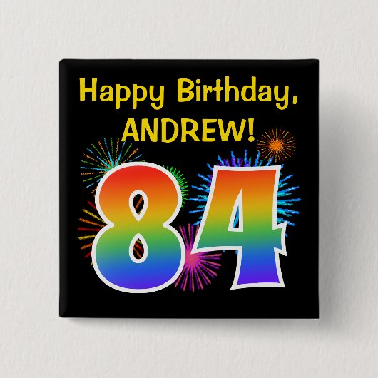 Fun Fireworks + Regenbogenmuster "84" Geburtstag # Button (Vorderseite)