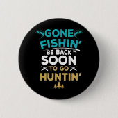 Fun Fishing Hunter Junting Fisherman Gift Button (Vorderseite)