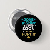 Fun Fishing Hunter Junting Fisherman Gift Button (Vorne & Hinten)