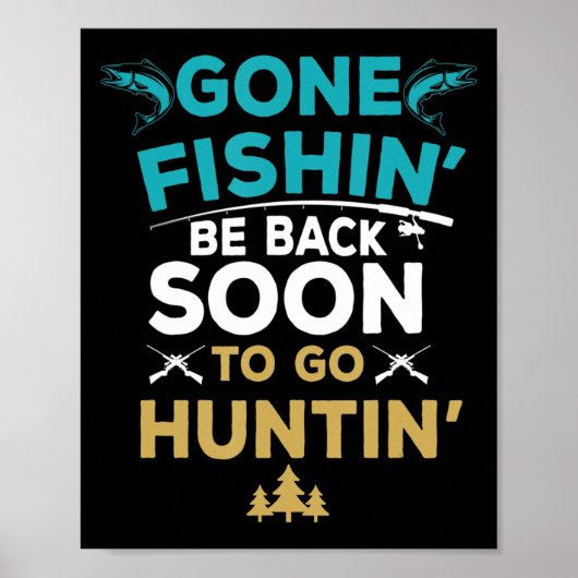 Fun Fishing Hunter Junting Fisherman Gift Poster (Vorne)