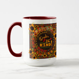 Fun floraler Typ sei eine nette Inspirivity Kindne Tasse