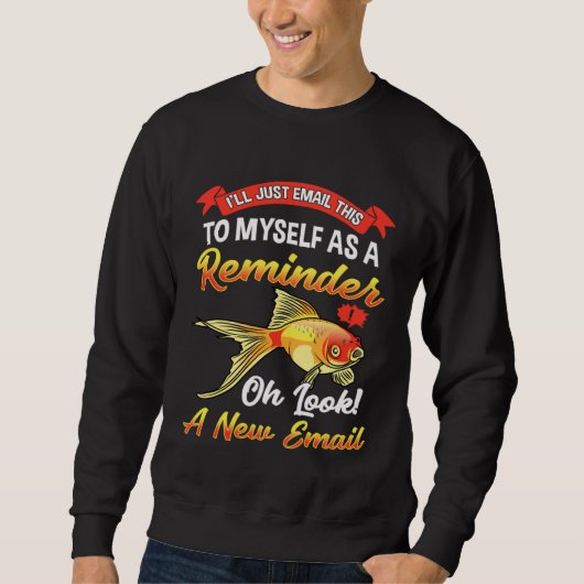 Fun forgetful goldfish brain sweatshirt (Vorderseite)