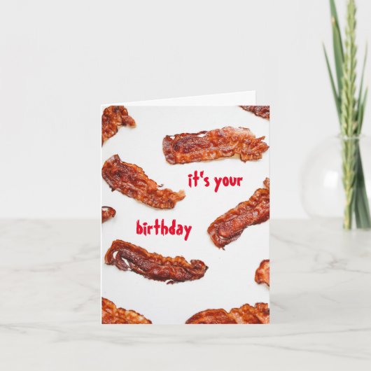 Fun Fried Bacon Lover Geburtstag Karte (Vorderseite)