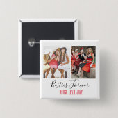 Fun Friendship Kundenspezifisches Foto Button (Vorne & Hinten)