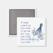 Fun Friendship Quote Stick like Octopus Magnet (Vorderseite/Rückseite)