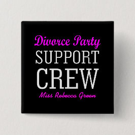 Fun Girls Night Out Crew Scheidung Party Button
