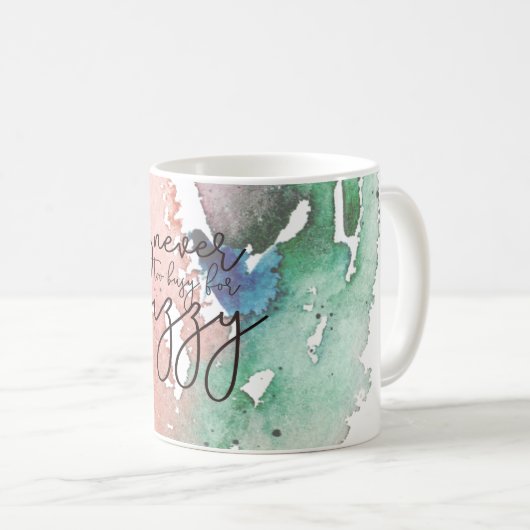 Fun Girly 'Nie zu beschäftigt für Fizzy' Kaffeetasse (VorderseiteRechts)