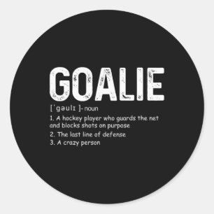 Fun Goalie Definition Fußball Hockey Gear Goalkeep Runder Aufkleber