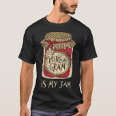 Fun Grandma Cute &amp; Funny Being A Gram Quote  T-Shirt (Vorderseite)