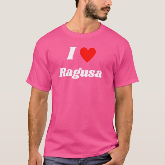 Fun Graphic - I Liebe Ragusa T-Shirt (Vorderseite)