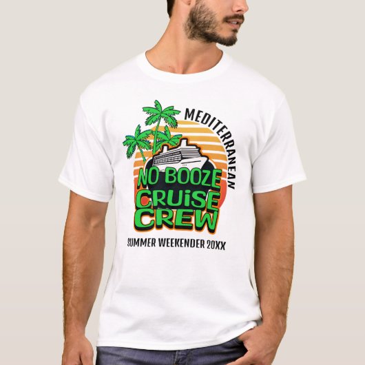 Fun Green NO BOOZE CRUISE CREW Familienurlaub T-Shirt (Vorderseite)