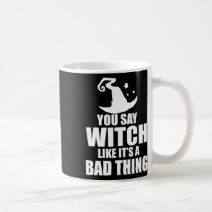 Fun Halloween sagt man Hexe, als wäre es eine D Sa Kaffeetasse