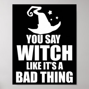 Fun Halloween sagt man Hexe, als wäre es eine D Sa Poster