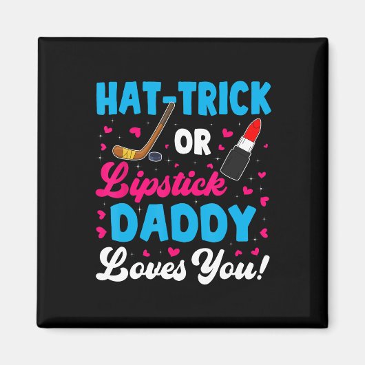Fun Hat Trick oder Lipstick Daddy Lieben Sie New D Magnet (Vorne)