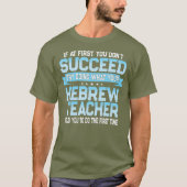 Fun Hebrew Teacher Gift Funny Language Class T-Shirt (Vorderseite)