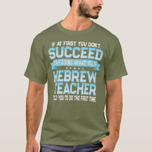 Fun Hebrew Teacher Gift Funny Language Class T-Shirt