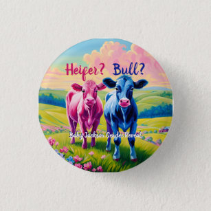 Fun Heifer oder Bull Gender Reveal Button