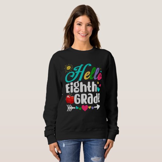 Fun Hello Eighth Grade First Day Of School Student Sweatshirt (Vorne ganz)