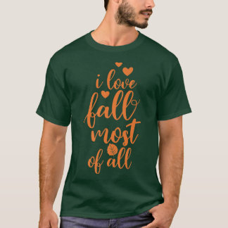 Fun Herbst Liebe Beste Jahreszeit Herbst bringt Fa T-Shirt