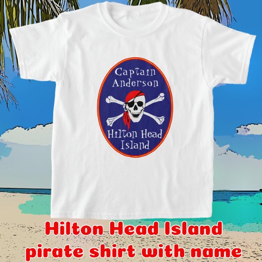 Fun Hilton Head Island Pirate mit Name Child's T-Shirt