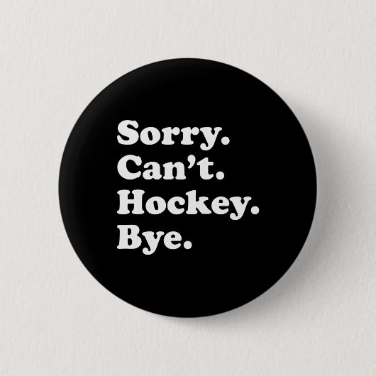 Fun Hockey Geschenk für Männer Frauen Jungen oder Button (Vorderseite)