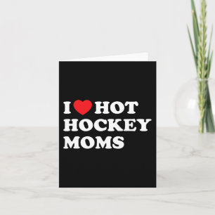 Fun Hockey I Liebe Hot Hockey Mamas Karte