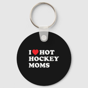 Fun Hockey I Liebe Hot Hockey Mamas Schlüsselanhänger