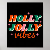 Fun Holly Jolly Vibes Christmas Design T Shirt_1 Poster (Vorne)