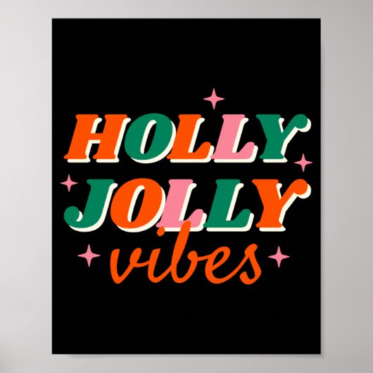 Fun Holly Jolly Vibes Christmas Design T Shirt_1 Poster (Vorne)