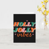 Fun Holly Jolly Vibes Christmas Design T Shirt Karte (Gelbe Blume)